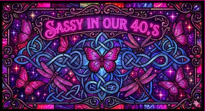 Sassy in our 40s